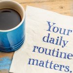 image saying 'your daily routine matters'