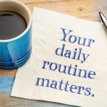 note saying 'your routine matters'
