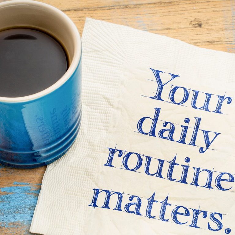 image saying 'your daily routine matters'